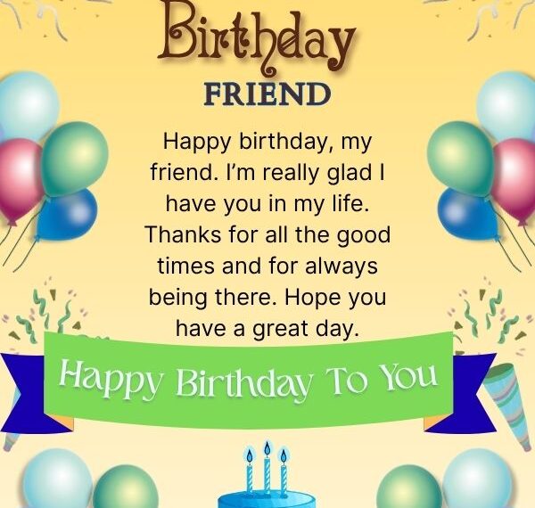 BIRTHDAY WISHES FOR FRIEND