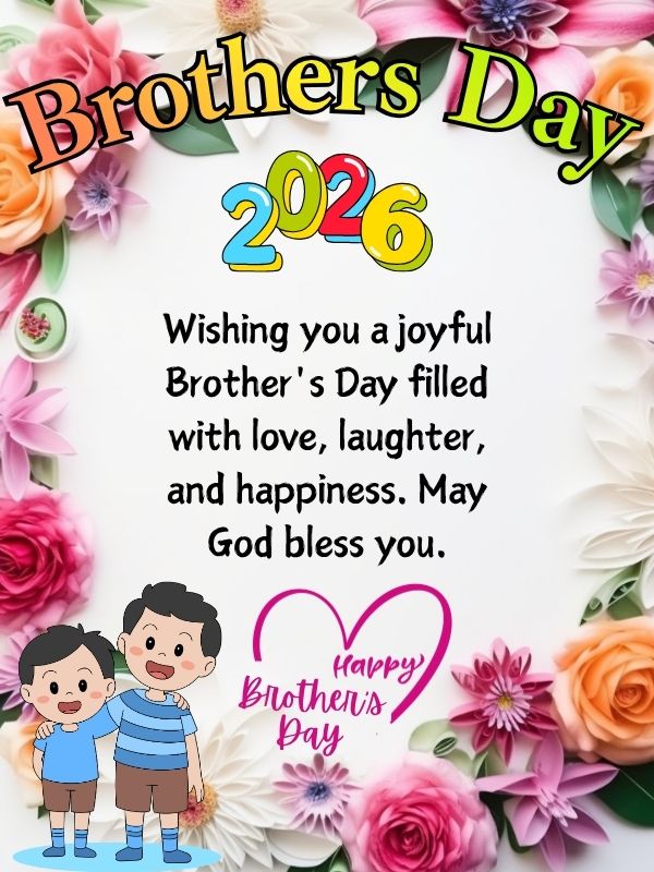 You are currently viewing 120+ Happy Brothers Day Wishes 2026 | Best Quotes & Messages